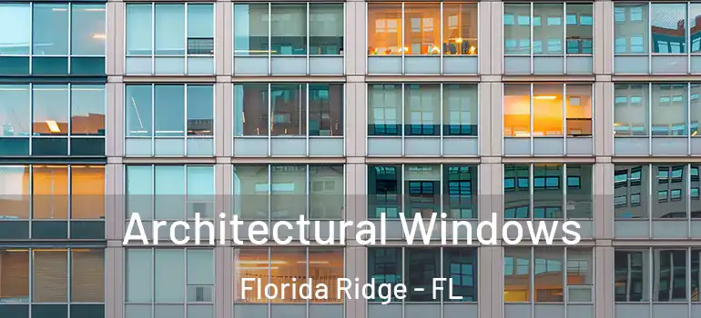  Architectural Windows Florida Ridge - FL