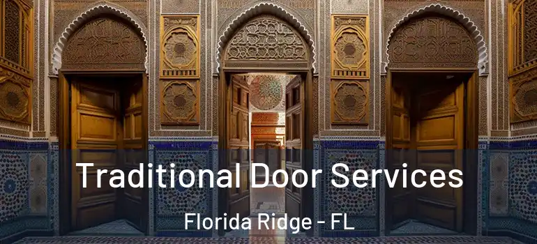  Traditional Door Services Florida Ridge - FL